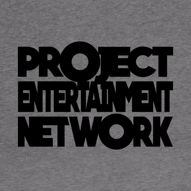 Project Entertainment Network by Project Entertainment Network